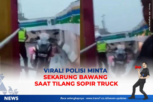 Viral! Polisi Minta Sekarung Bawang Saat Tilang Sopir Truk