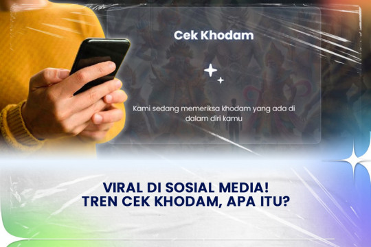 Viral Di Sosial Media! Cek Khodam, Apa Itu?