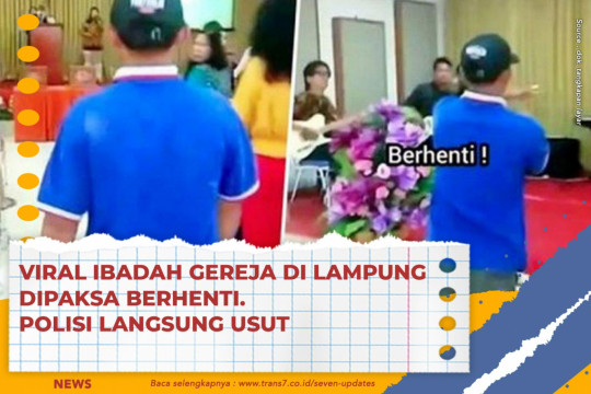 Viral Ibadah Gereja Di Lampung Dipaksa Berhenti. Polisi Langsung Usut