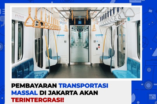 Wah, Pembayaran Transportasi Massal Di Jakarta Akan Terintergrasi!