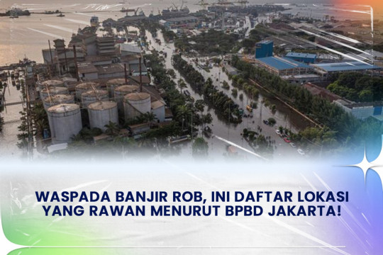 Waspada Banjir Rob, Ini Daftar Lokasi Yang Rawan Menurut BPBD Jakarta!