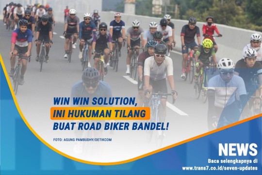 Win Win Solution, Ini Hukuman Tilang Buat Road Biker Bandel!