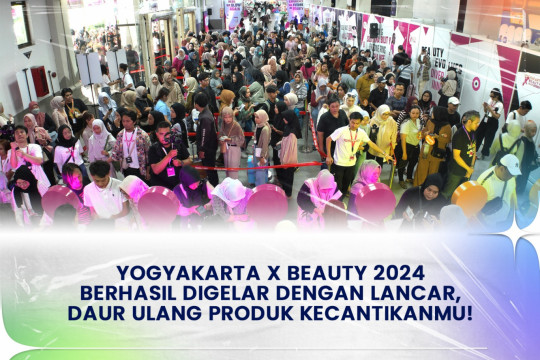 Yogyakarta X Beauty 2024 Berhasil Digelar Dengan Lancar, Daur Ulang Produk Kecantikanmu!