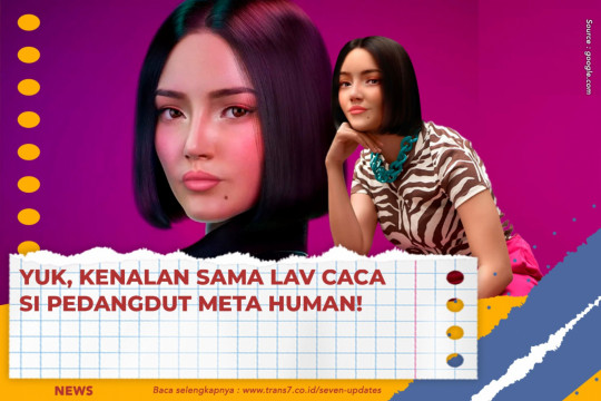 Yuk, Kenalan Sama Lav Caca Si Pedangdut Meta Human!